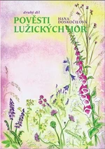 Pověsti Lužických hor. Druhý díl. - Hana Doskočilová