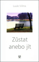 Zůstat anebo jít - Luule Viilma