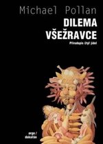 Dilema všežravce - Michael Pollan