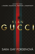 Klan Gucci - Sara Gay Fordenová