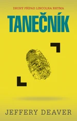 Tanečník - Jeffery Deaver - e-kniha