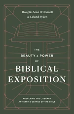 The Beauty and Power of Biblical Exposition