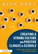 Creating a Strong Culture and Positive Climate in Schools