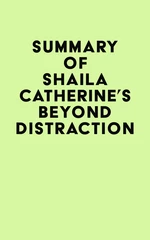 Summary of Shaila Catherine's Beyond Distraction