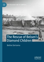 The Rescue of Belsenâs Diamond Children