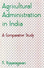 Agricultural Administration in India a Comparative Study