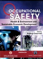 Occupational Safety, Health and Environment and Sustainable Economic Development Proceedings of the Safety Convention - 2006