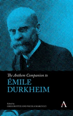 The Anthem Companion to &#201;mile Durkheim