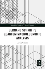 Bernard Schmittâs Quantum Macroeconomic Analysis