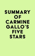 Summary of Carmine Gallo's Five Stars