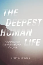 The Deepest Human Life