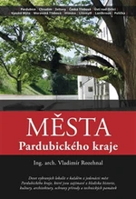 Města Pardubického kraje - Vladimír Rozehnal