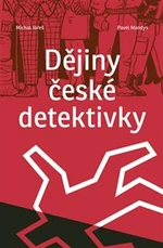 Dějiny české detektivky - Pavel Mandys, Michal Jareš