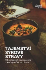 Tajemství syrové stravy - Veronika Klamtová, Jan Plajner