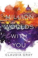 A Million Worlds with You (Defekt) - Claudia Gray
