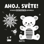 Ahoj, světe! - Vysoce kontrastní leporelo