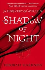 Shadow of Night : (All Souls 2) - Deborah Harknessová