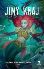 Jiný kraj - Jan Hlávka, Tereza Matoušková, Tereza Janišová, Lukáš Vavrečka, Vilma Kadlečková, Přemysl Krejčík, Petra Machová, Tereza Kadečková, Jela A