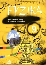 Fyzika 9 pro základní školy a víceletá gymnázia - Martin Macháček