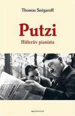 Putzi, Hitlerův pianista a mecenáš (Defekt) - Thomas Snégaroff