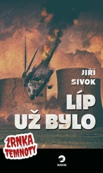 Líp už bylo - Zrnka temnoty 6 - Jiří Sivok