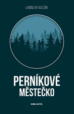 Perníkové městečko - Ladislav Slezák