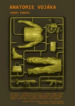 Anatomie vojáka - Harry Parker