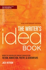 The Writer's Idea Book 10th Anniversary Edition