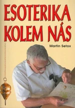 Esoterika kolem nás - Martin Setox