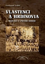 Vlastenci a hrdinovia - Ferdinand Vrábel