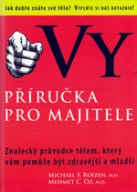 Vy příručka pro majitele - Michael F. Roizen, Mehmet C. OZ