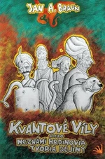 Kvantové víly - Jan A. Braun