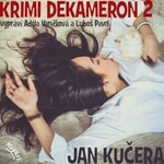 Krimi DEKAMERON 2 - Jan Kučera - audiokniha