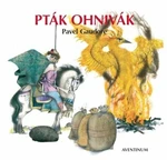 Pták Ohnivák - Zdenka Krejčová, Luděk Maňásek, Gaudore Pavel