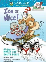 Ice Is Nice! All About the North and South Poles - Bonnie Worth