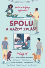 Spolu a každý zvlášť - Bill Konigsberg, Rachael Lippincott, Erin A. Craigová, Auriane Desombreová, Erin Hahnová, Brittney Morrisová, Sajni Patelová, N