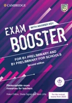 Exam Booster for B1 Preliminary and B1 Preliminary for Schools with Answer Key with Audio for the Revised 2020 Exams - Helen Chilton, Sheila Dignen