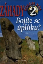 Záhady kolem nás 2 - Bojíte se úplňku? - Ján Bienik