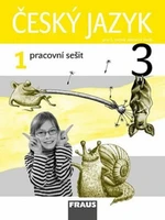 Český jazyk 3/1 pracovní sešit - Jaroslava Kosová, Gabriela Babušová, Arlen Řeháčková