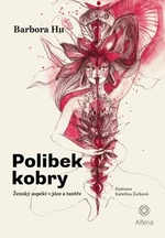 Polibek kobry - Barbora Hu, Kateřina Žočková