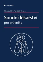 Soudní lékařství pro právníky - Miroslav Hirt, František Vavera - e-kniha