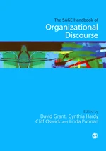 The SAGE Handbook of Organizational Discourse