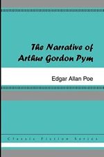 The Narrative of Arthur Gordon Pym of Nantucket