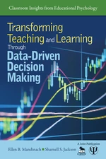 Transforming Teaching and Learning Through Data-Driven Decision Making