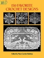 150 Favorite Crochet Designs