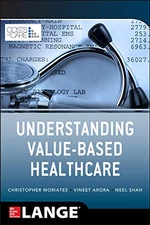 Understanding Value Based Healthcare