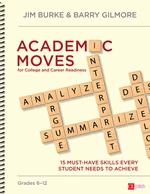 Academic Moves for College and Career Readiness, Grades 6-12