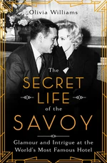 The Secret Life of the Savoy