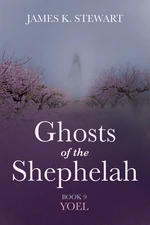 Ghosts of the Shephelah, Book 9