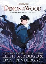 Demon in the Wood : A Shadow and Bone Graphic Novel - Leigh Bardugová, Dani Pendergast